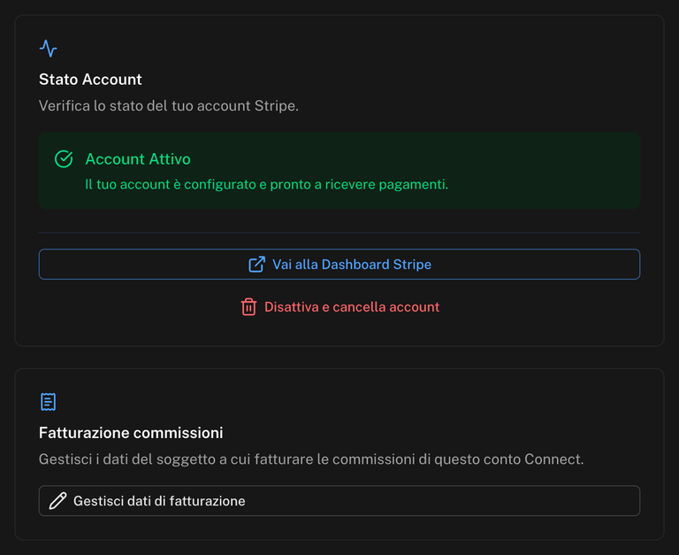 Scheda Impostazioni con il riquadro Stato Account su Account Attivo, i pulsanti Vai alla Dashboard Stripe e Disattiva e cancella account e la card Fatturazione commissioni
