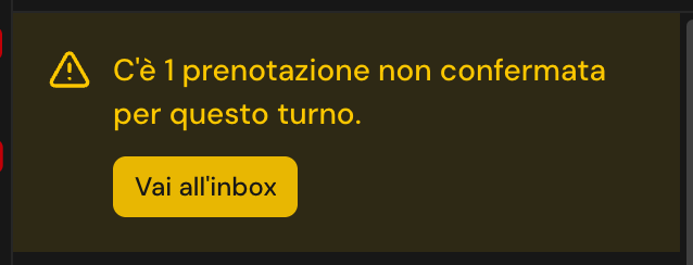 Avviso giallo in cima al pannello Visite con il testo C'è 1 prenotazione non confermata per questo turno e il pulsante Vai all'inbox