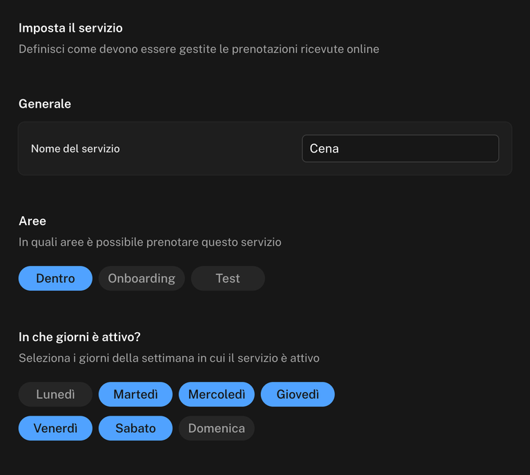 Parte alta del form Nuovo turno con il Nome del servizio Cena, l'area Dentro selezionata tra Dentro, Onboarding e Test e i giorni da martedì a sabato attivi