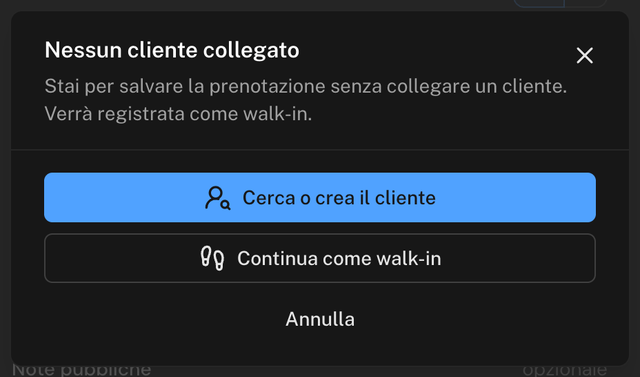 Finestra Nessun cliente collegato con i pulsanti Cerca o crea il cliente e Continua come walk-in